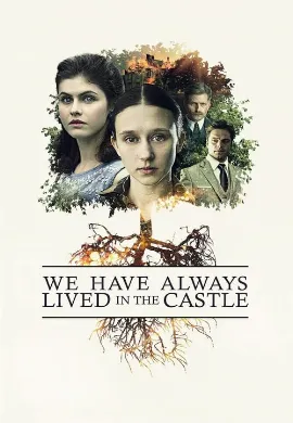 ดูหนัง We Have Always Lived in the Castle (2018)