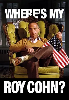 ดูหนัง Where’s My Roy Cohn? (2019) ลับ ลวง ร้าย รอย โคห์น