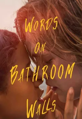 ดูหนัง Words on Bathroom Walls (2020)