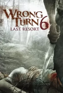 ดูหนัง Wrong Turn 6: Last Resort (2014) หวีดเขมือบคน 6: รีสอร์ทอำมหิต