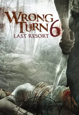 ดูหนัง Wrong Turn 6: Last Resort (2014) หวีดเขมือบคน 6: รีสอร์ทอำมหิต